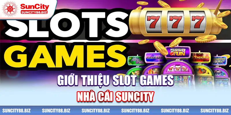 Slot Game Suncity